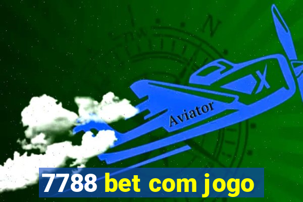 7788 bet com jogo